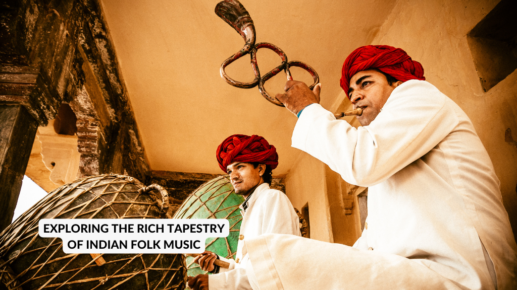 Exploring the Rich Tapestry of Indian Folk Music
